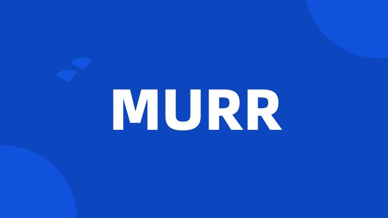 MURR