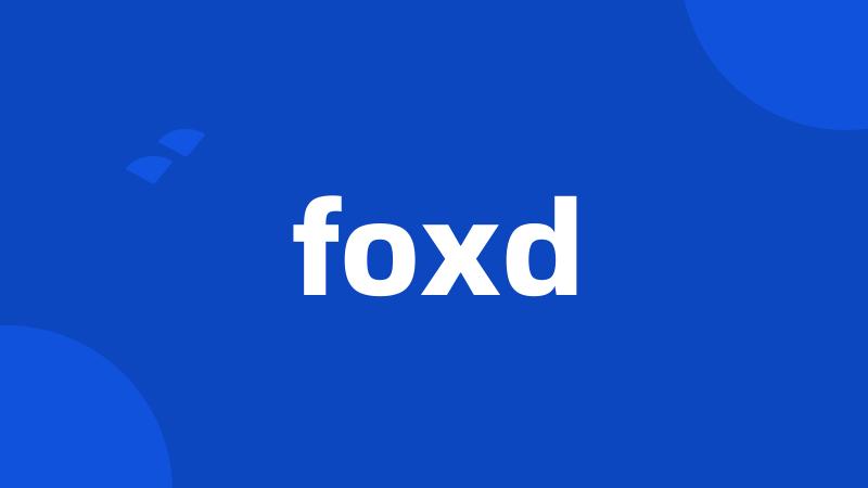 foxd