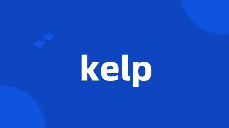 kelp