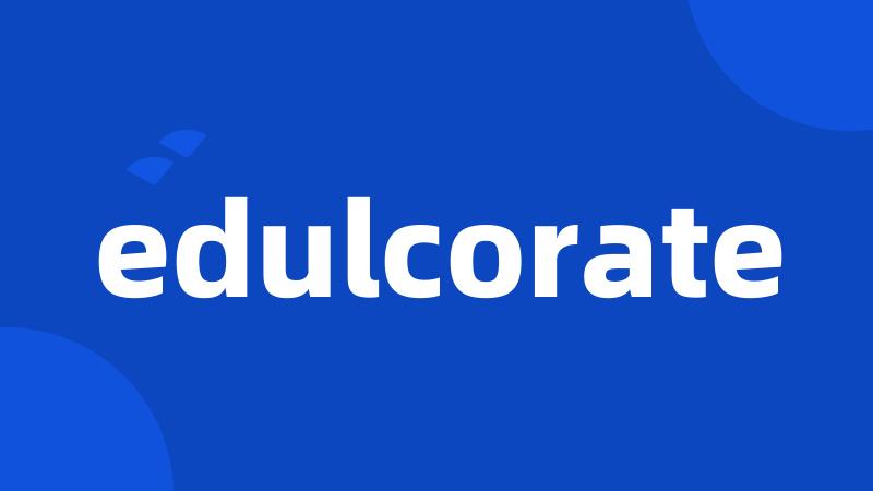 edulcorate