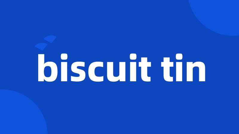 biscuit tin