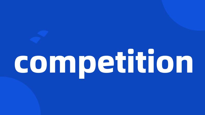 competition