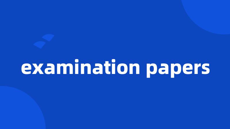 examination papers