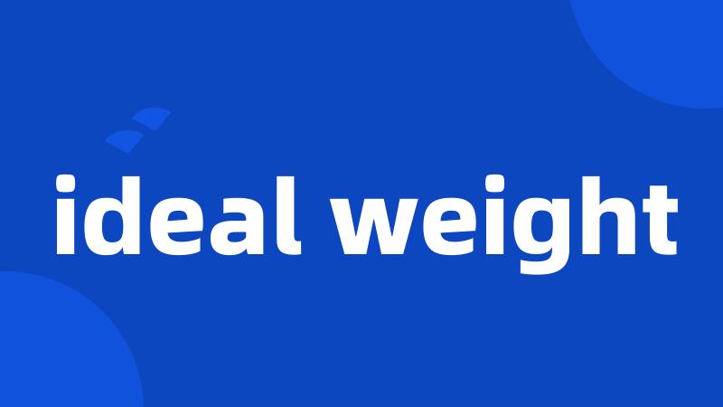 ideal weight