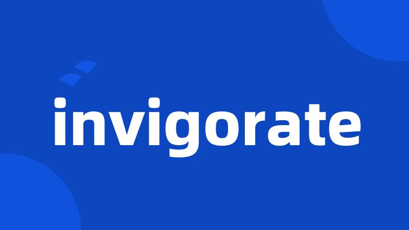 invigorate