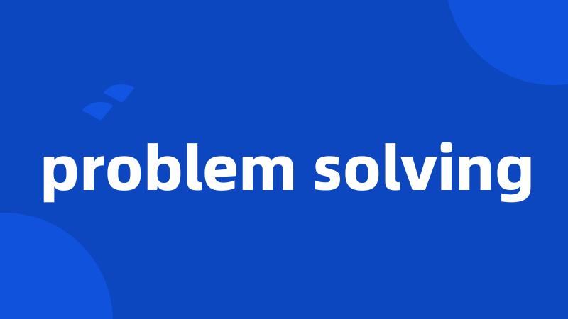 problem solving