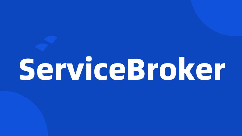 ServiceBroker