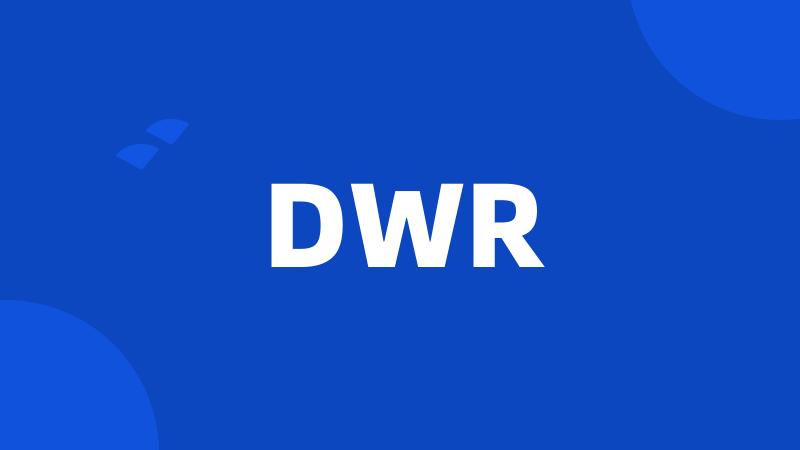 DWR