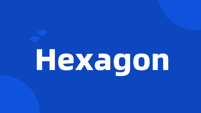 Hexagon