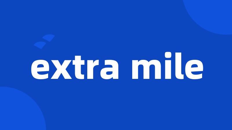 extra mile