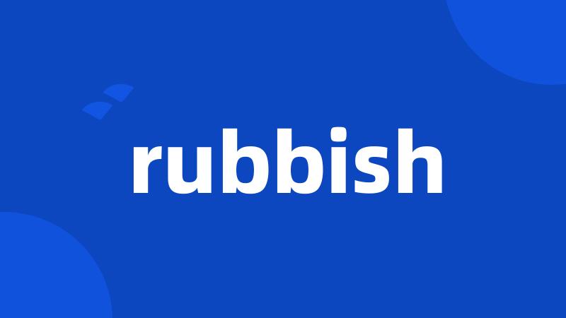 rubbish