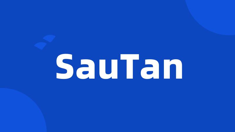 SauTan