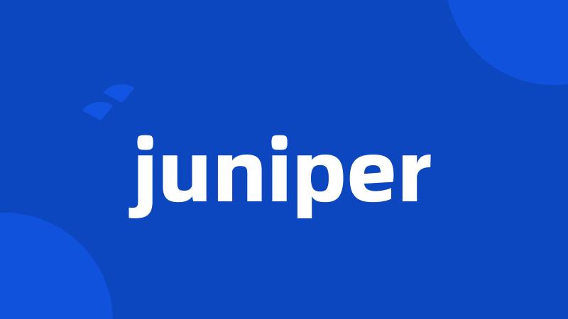 juniper