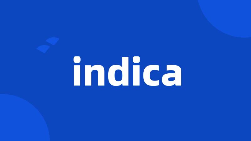 indica