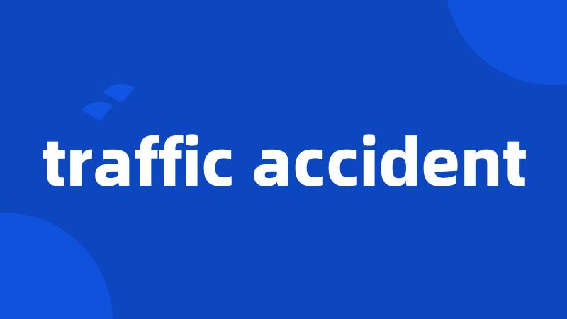 traffic accident