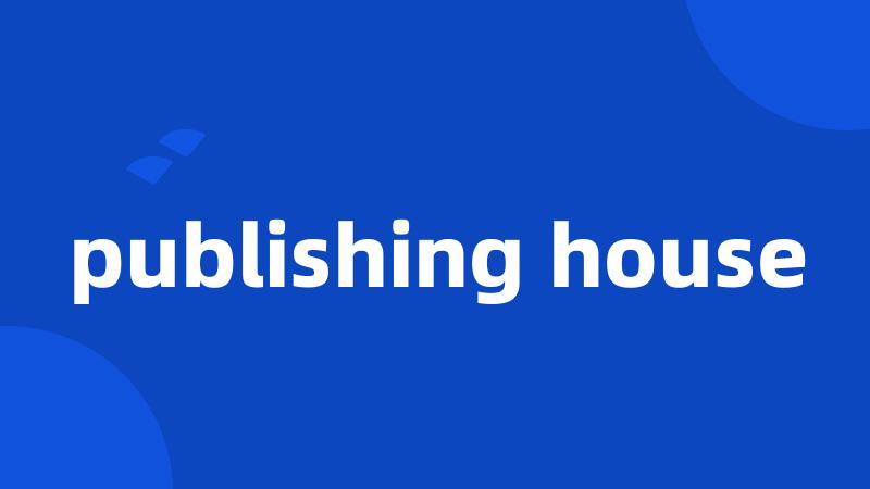 publishing house