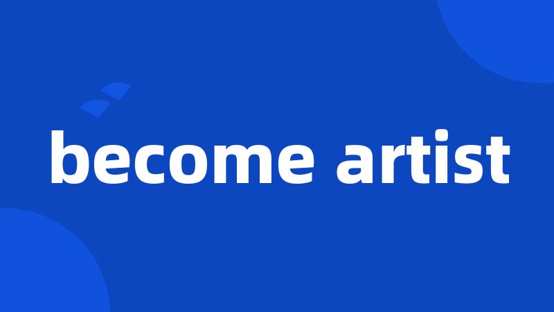 become artist