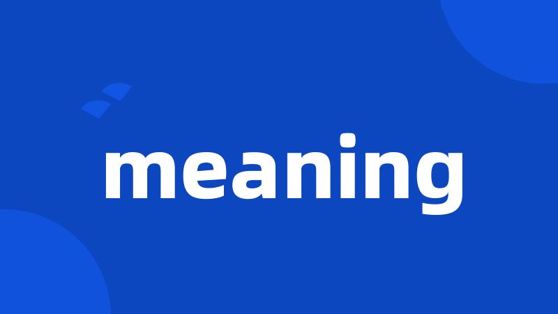 meaning