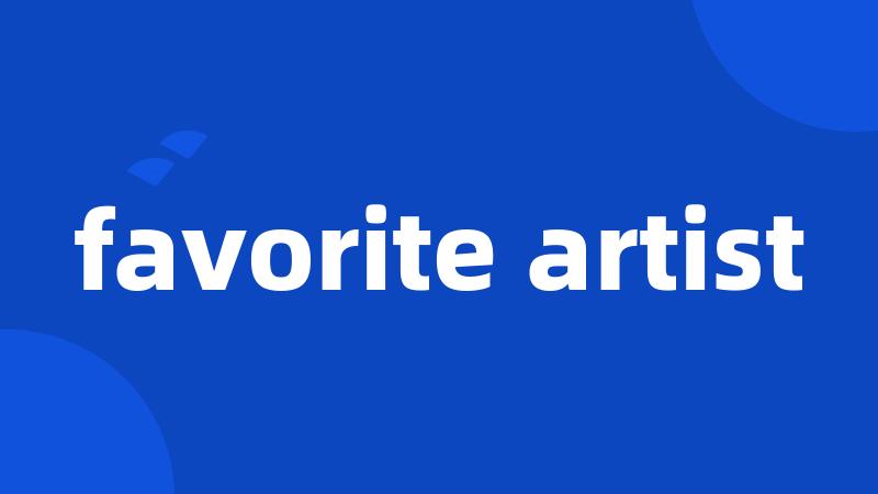 favorite artist