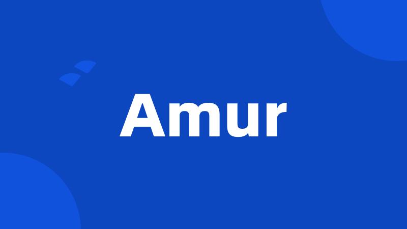 Amur