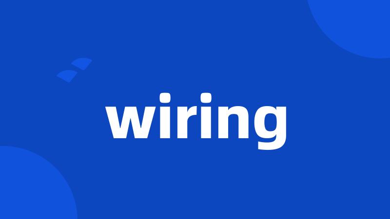 wiring