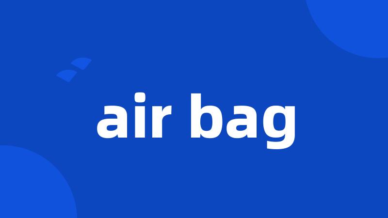 air bag