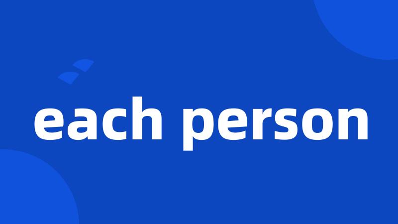 each person