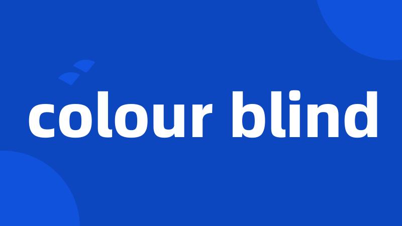 colour blind