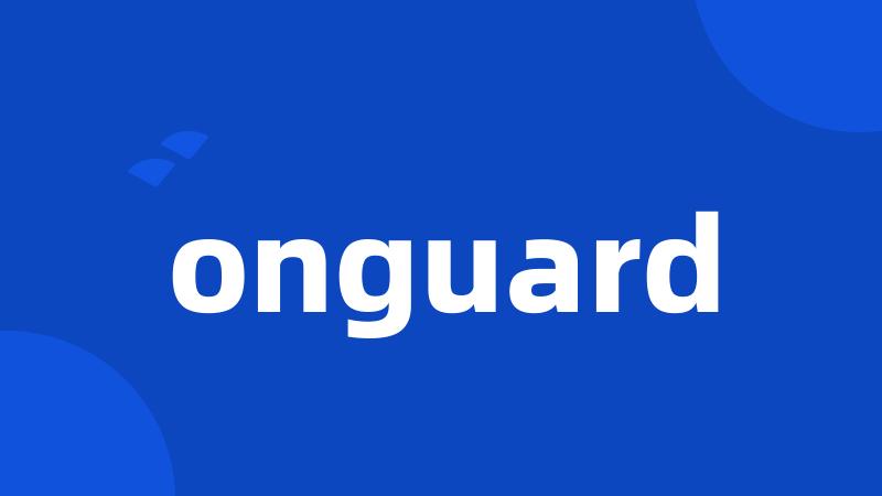 onguard