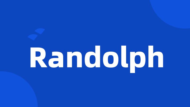 Randolph