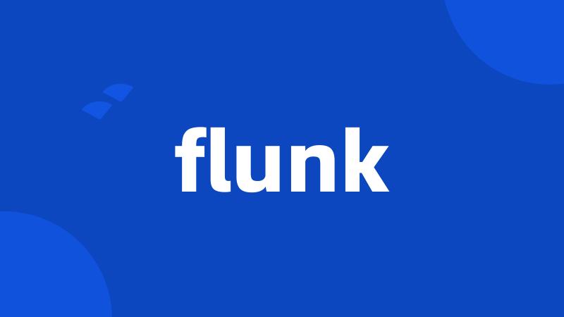 flunk