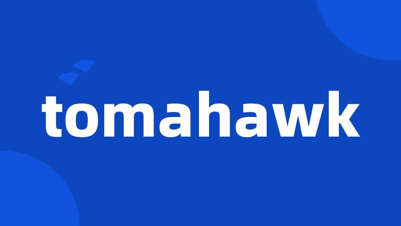 tomahawk