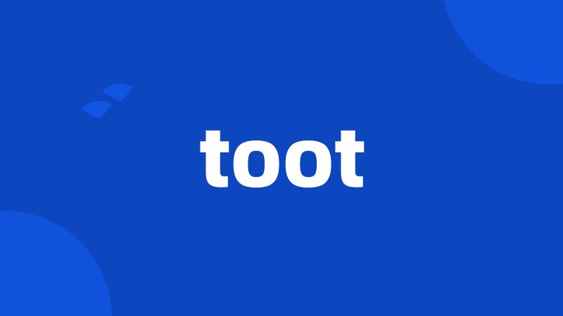 toot