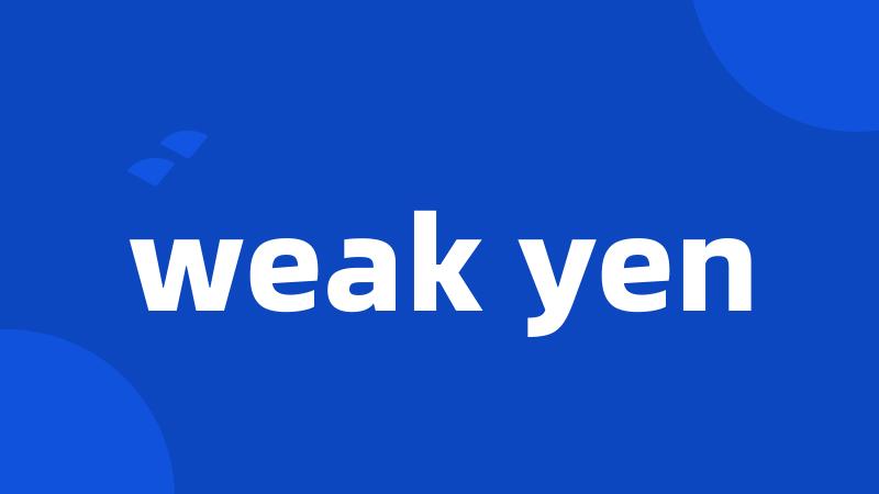 weak yen