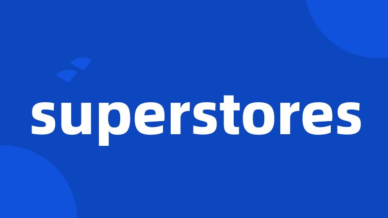 superstores