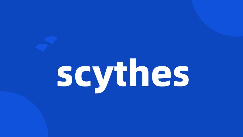 scythes