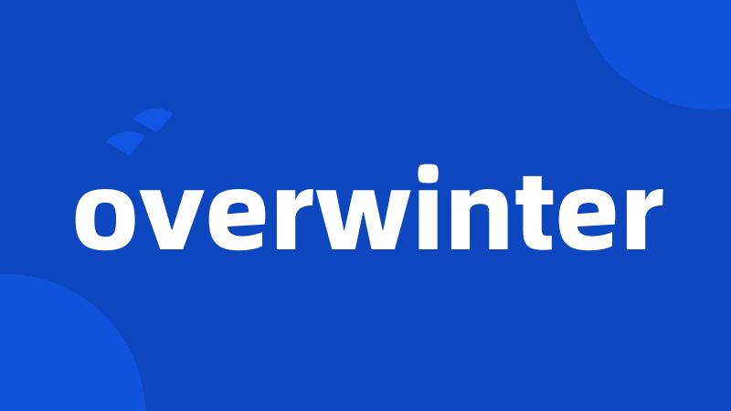 overwinter