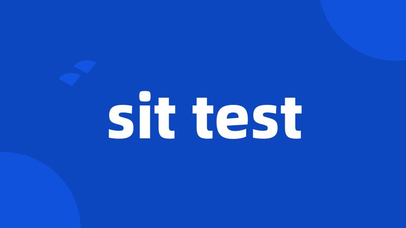 sit test