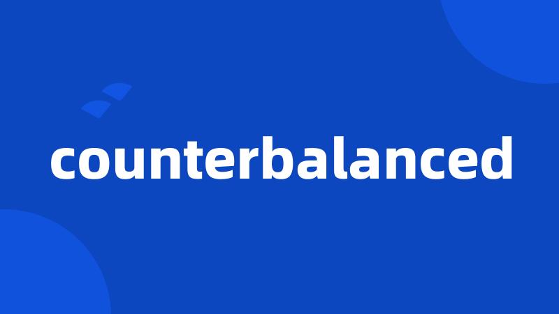 counterbalanced