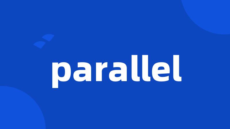 parallel