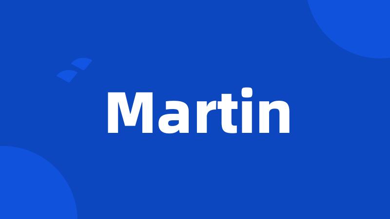 Martin