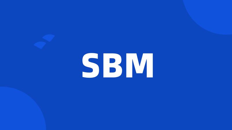 SBM