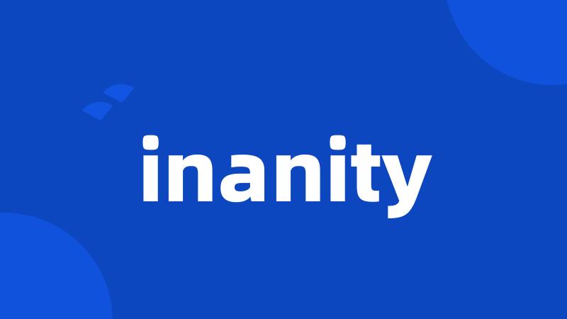 inanity