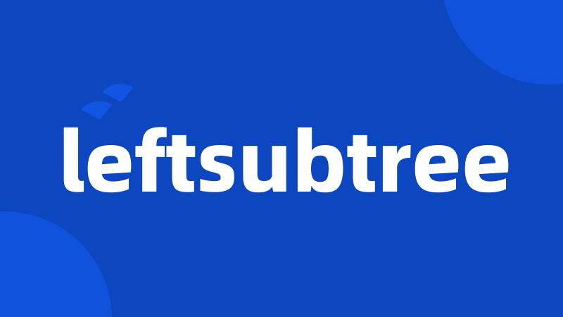 leftsubtree