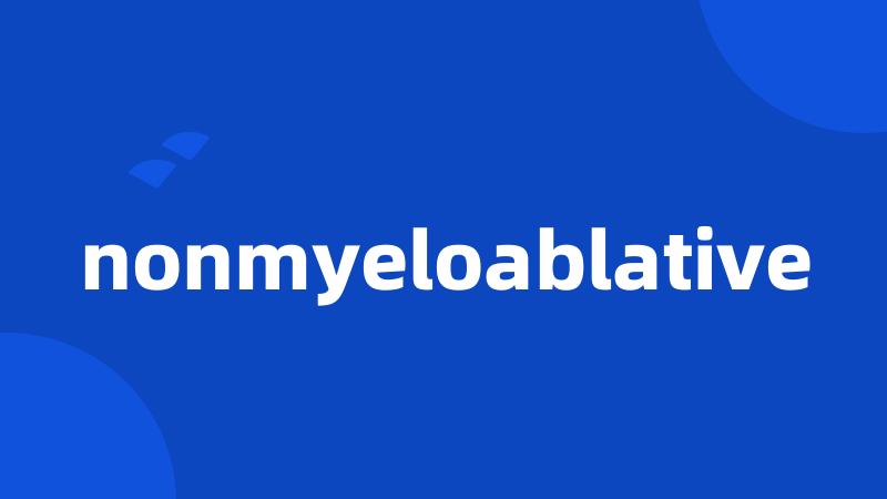 nonmyeloablative