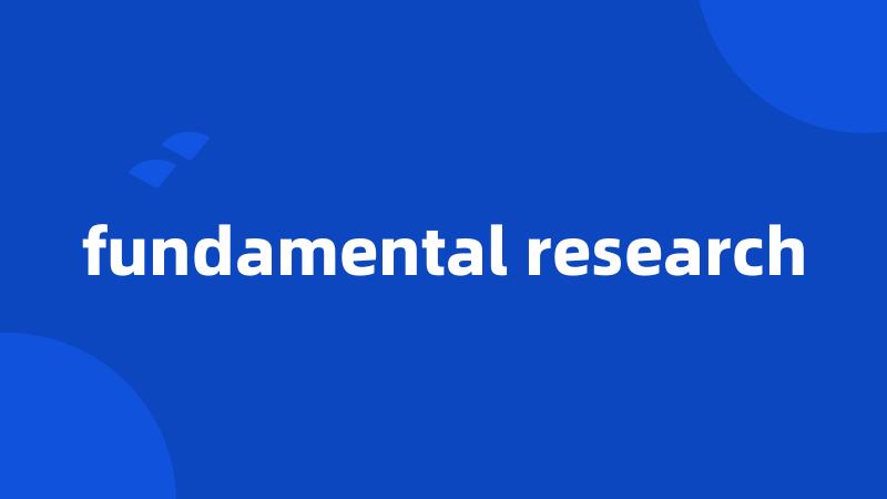 fundamental research