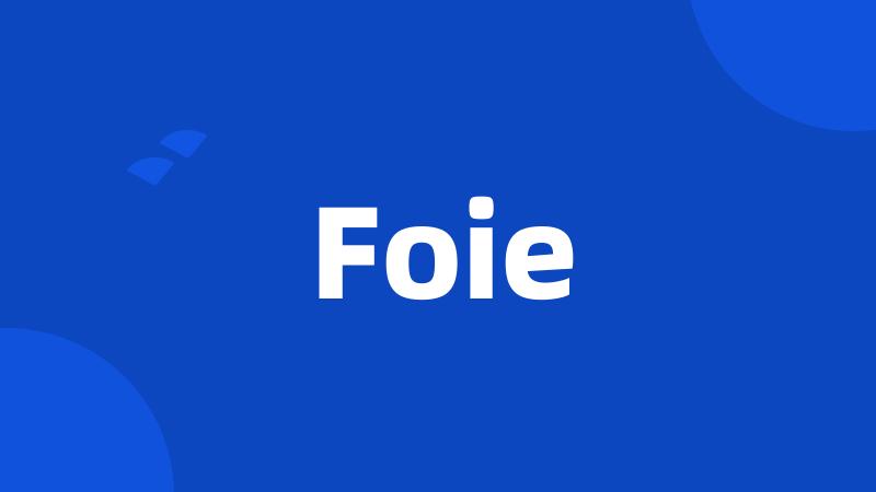 Foie