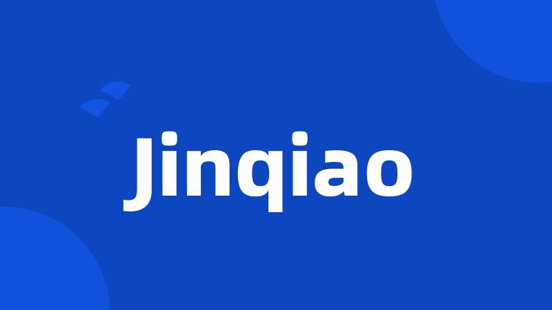 Jinqiao