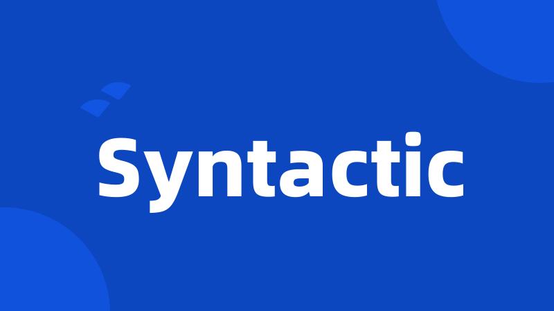 Syntactic