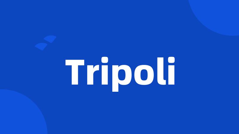 Tripoli